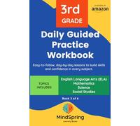 MindSpring - 3rd Grade Daily Guided Practice Workbook - Book 3 - for Kids Ages 8-9 Covering English Language Arts(ELA), Maths, Science, Social Studies and More