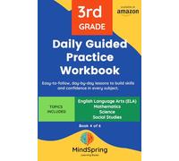 MindSpring - 3rd Grade Daily Guided Practice Workbook - Book 4 - for Kids Ages 8-9 Covering English Language Arts(ELA), Maths, Science, Social Studies ... English Language Arts(ELA), Maths, Science +)