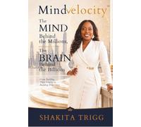 Mindvelocity: The Mind Behind the Millions, The Brain Behind the Billions