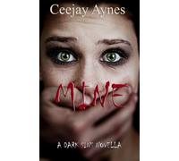 Mine: A Speculative Fiction novella: 2 (Dark Sins novellas)