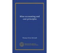 Mine accounting and cost principles