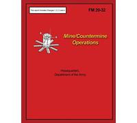 Mine/Countermine Operations: FM 20-32