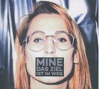 Mine - Das Ziel Ist im Weg [Import]