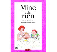 Mine de rien - Catherine Dolto-Tolitch s'adresse aux tous-petits [Francia] [DVD]