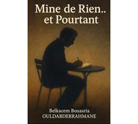 Mine de Rien… et Pourtant