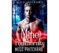 Mine for Eternity: A Vampire Paranormal Gay Romance (A Rescue Inc Novel)