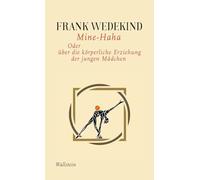 Mine-Haha: Oder über die körperliche Erziehung der jungen Mädchen