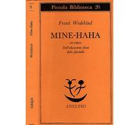 Mine-Haha ovvero Dell'educazione fisica delle fanciulle (Gli Adelphi)