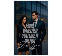 Mine, Whether You Like It or Not