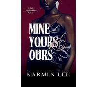 Mine, Yours & Ours: A Dark Sapphic Mafia Romance: 1 (Pretty When Vicious)