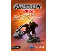 Minecraft 2022 Guía completa: trucos, secretos y construcciones (SIN COLECCION)