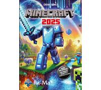 Minecraft 2025. Guía no oficial: trucos, secretos y construcciones