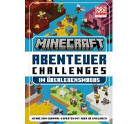 Minecraft Abenteuer Challenges: Im Überlebensmodus. Werde zum Survival-Experten mit über 30 Spielideen | Perfektes Geschenk für neue und geübte Minecraft Gamer