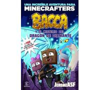 Minecraft. Bacca y el misterio del dragón de diamante