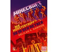 Minecraft - Der Monstertrupp: Ab in den Nether: Ein offizieller Minecraft-Roman: 11