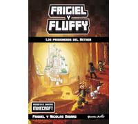 Minecraft. Frigiel y Fluffy. Los prisioneros del Nether