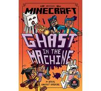 Minecraft: Ghast in the Machine: Official illustrated LitRPG children’s gaming fiction - perfect for fans of A Minecraft Movie and kids aged 6, 7, 8 & 9!: Book 4 (Woodsword Chronicles)