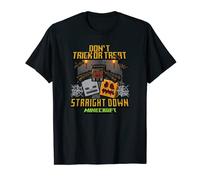 Minecraft Halloween Don't Trick Or Treat Straight Down Camiseta