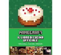 Minecraft. Il libro di cucina ufficiale