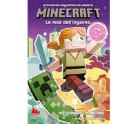Minecraft. Le mod dell'inganno (Universale d'Avventure e d'Osservazioni. Letture intermedie)