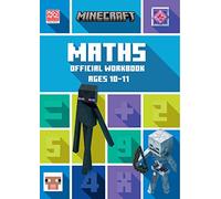 Minecraft Maths Ages 10-11: Official Workbook (Minecraft Education)