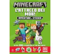 Minecraft Mojang. L'attacco dei mob. Avventure e sticker. Il libro ufficiale (Libri con adesivi)