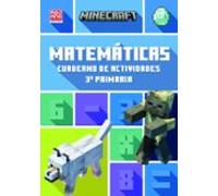 Minecraft Oficial: Cuaderno De Actividades Matemáticas 3.º Prima Ria