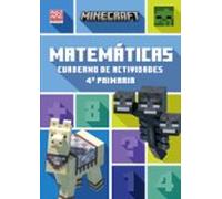 Minecraft Oficial: Cuaderno De Actividades Matemáticas 4.º Prima Ria