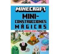 Minecraft Oficial: Miniconstrucciones Mágicas (más De 20 Maravill Osos