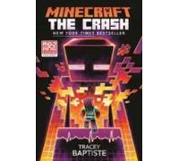 Minecraft: The Crash: An Official Minecraft Novel (minecraft)