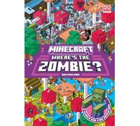 Minecraft Where’s the Zombie?: A search-and-find official Minecraft illustrated children’s book - the perfect Christmas stocking filler for kids aged 6, 7, 8, 9 and 10!