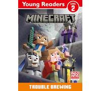 Minecraft Young Readers: Trouble Brewing: New for 2025, an official Minecraft illustrated children’s gaming adventure for young, struggling or reluctant readers and kids who love video games!