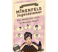 Minenfeld Jugendzimmer: Der Wahnsinn sitzt in Mutters Kopf