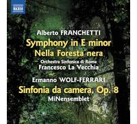 MiNensemblet - Alberto Franchetti: Symphony in E minor; Nella Foresta nera; Ermanno Wolf-Ferrari: Sinfonia da camera, Op. 8