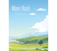 Miner Rush: Unlock the wisdom of God with a gold miner’s passion