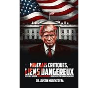 MINERAIS CRITIQUES, LIENS DANGEREUX: EST-CE QUE L’ACCORD DE TRUMP ET LA DÉMOCRATIE EN RDC PEUVENT FONCTIONNER PARFAITEMENT?