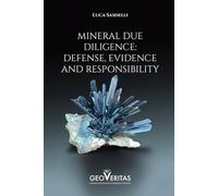 MINERAL DUE DILIGENCE: DEFENSE, EVIDENCE AND RESPONSIBILITY