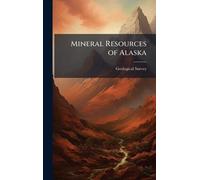 Mineral Resources of Alaska