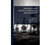 Minerals and Critical Materials Management
