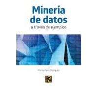 Mineria De Datos A Traves De Ejemplos