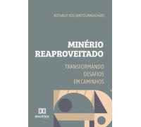 Minério Reaproveitado: Transformando Desafios em Caminhos