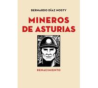 Mineros de Asturias: Manuel Llaneza y el Sindicato Minero: 242 (Otros títulos)