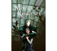 Miners of the Resilience: a horror fantasy m/m monster romance (The Miners Mine)