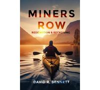 MINERS ROW: Redemption & Reckoning (MINERS ROW: A Saga of Struggle and Triumph)