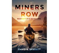MINERS ROW: Redemption & Reckoning (Miners Row: A Saga of Struggle and Triumph)