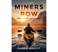 MINERS ROW: Redemption & Reckoning (MINERS ROW: A Saga of Struggle and Triumph)