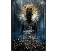 MINERVA: La Arquitectura del Intelecto Divino (ROMA)