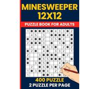 Minesweeper Puzzle Book 12x12 - 400 Mega Logic Mine Challenges: Advanced Mind Games | 12x12 Deduction Puzzles