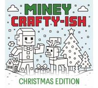 Miney Crafty-Ish: Christmas Edition - Blocky Holiday Coloring Book for Kids: A festive pixel-style Christmas coloring adventure with blocky characters, reindeer, gifts, snow scenes & more!