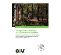 Mingan Archipelago National Park Reserve: National park, Yellowstone National Park, United States, International Union for Conservation of Nature